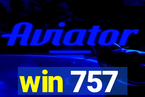 win 757